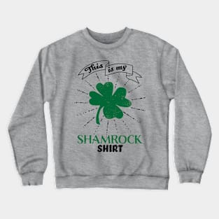 St. Patricks Shamrock Shirt Crewneck Sweatshirt